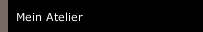 Mein Atelier