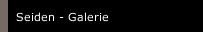 Seiden - Galerie